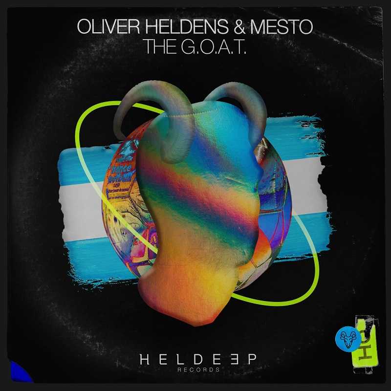 Oliver Heldens & Mesto - The G.O.A.T.